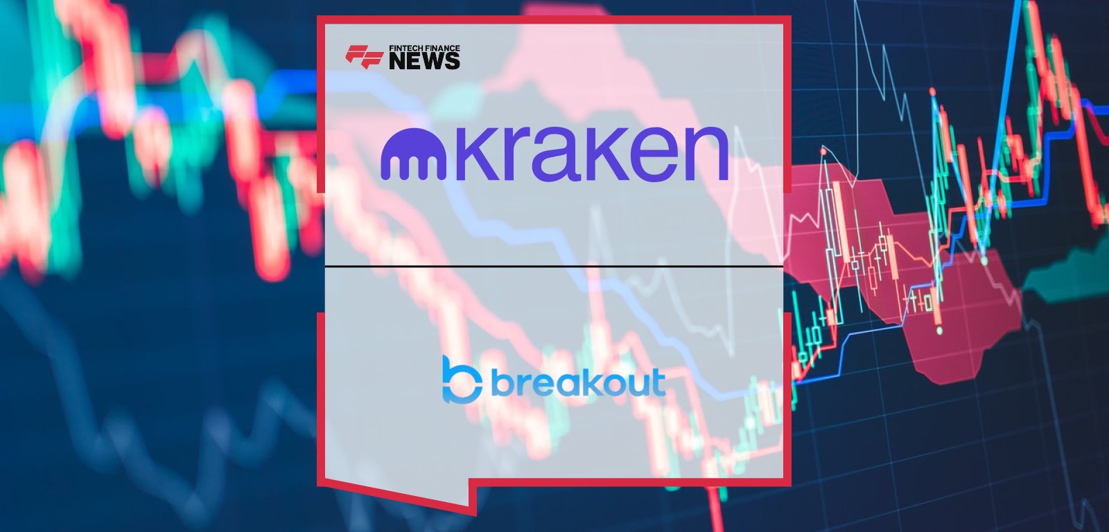 Kraken co-CEO Arjun Sethi and Breakout CEO Alex Miningham announce Kraken’s acquisition of proprietary trading firm Breakout to expand advanced crypto trading opportunities.