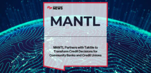 MANTL integrates with Taktile to automate credit underwriting and loan decisioning for community banks and credit unions.