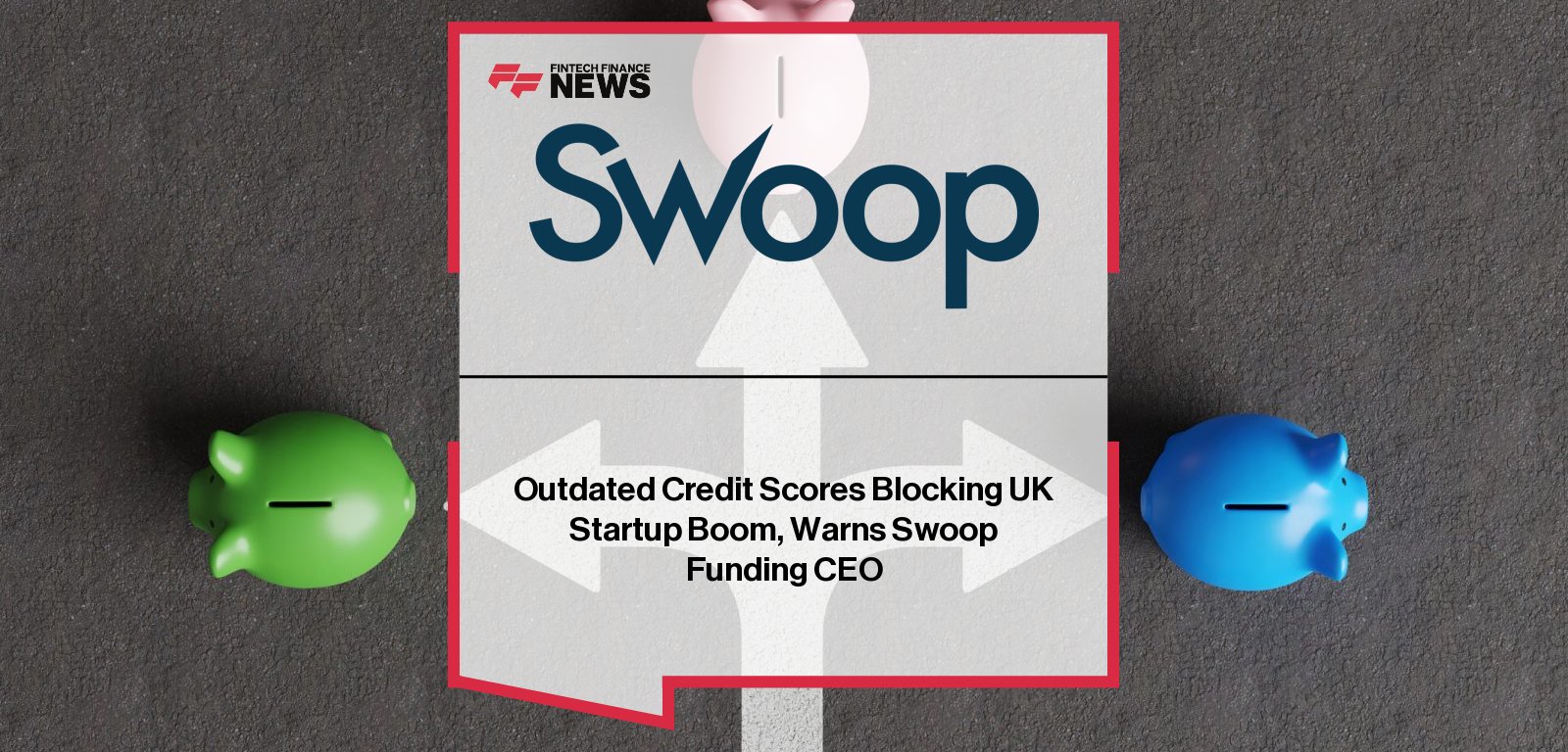 Andrea Reynolds, CEO of Swoop Funding, calls for reform of outdated credit scoring models that block UK startups from accessing funding.