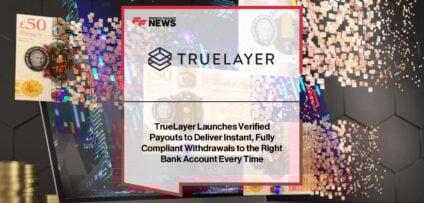 TrueLayer launches Verified Payouts, a closed-loop solution guaranteeing instant, compliant payouts to verified accounts, with Kris Lembke and William Chambers highlighting benefits for merchants and customers.