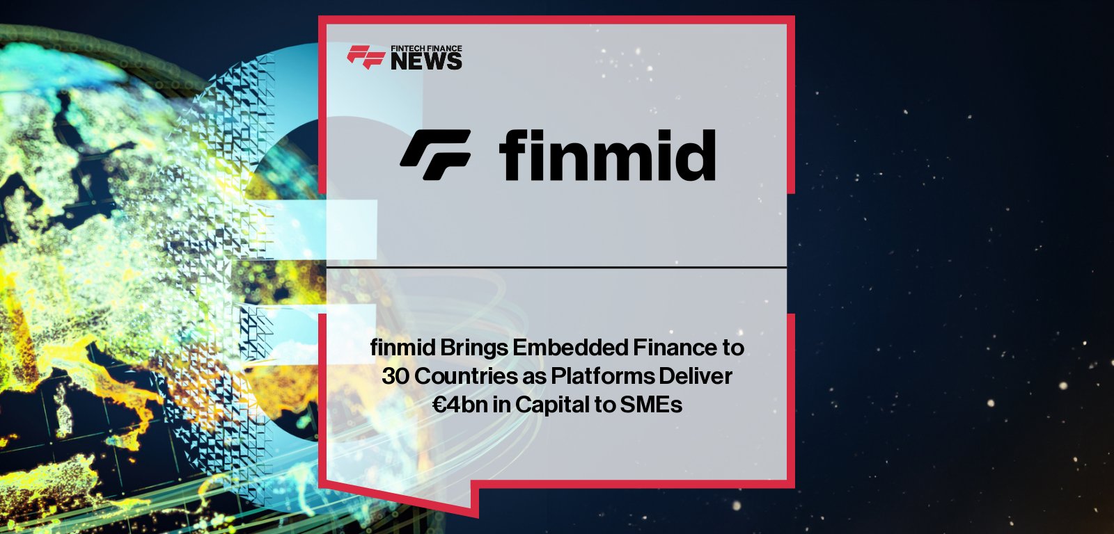 finmid expands its embedded lending infrastructure to 30 European markets, enabling 32 million SMEs to access faster financing, with Co-founders Alexander Talkanitsa and Max Schertel highlighting the milestone.