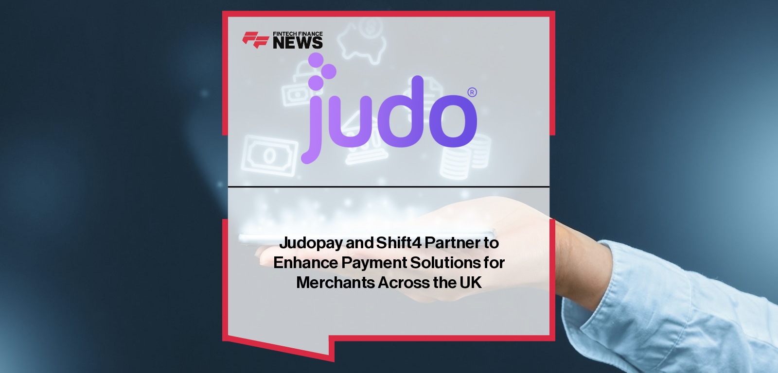 Judopay partners with Shift4 to deliver enterprise-grade payment solutions in the UK, with executives Anant Patel and Ashley Arlott highlighting scalability, compliance, and innovation for merchants.