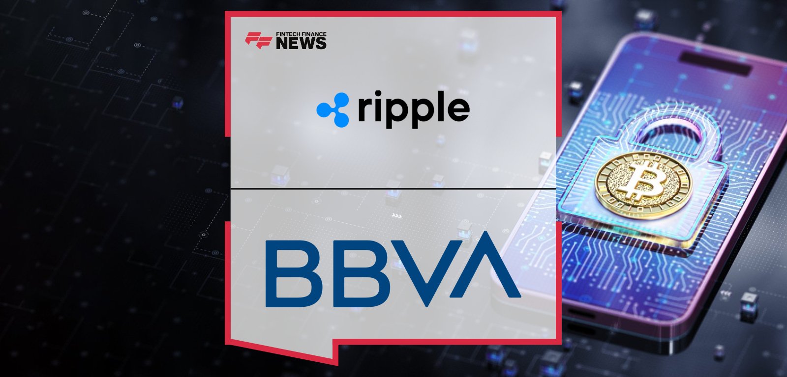 Ripple partners with BBVA to provide digital asset custody technology for the bank’s new crypto services in Spain, with Cassie Craddock and Francisco Maroto emphasizing compliance, security, and innovation.