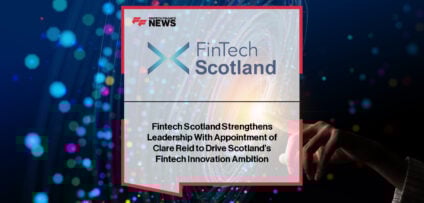 FinTech Scotland appoints Clare Reid as Strategic Innovation Director to lead the Financial Regulation Innovation Lab, with CEO Nicola Anderson highlighting her experience in innovation, policy, and financial services.