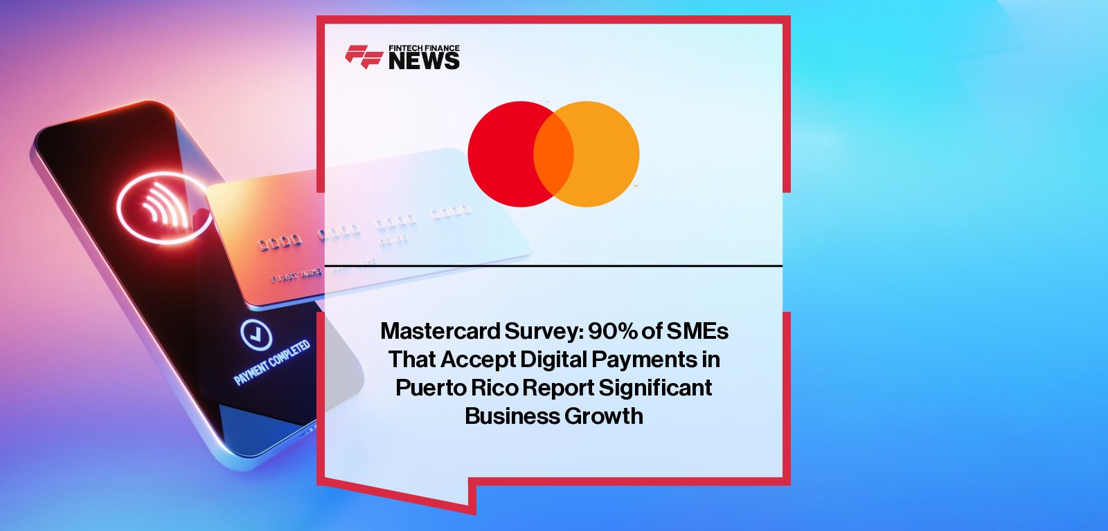 Pablo Cuarón, Mastercard Country Manager for Puerto Rico, presents research showing 90% of SMEs report growth from digital payments adoption, highlighting their role in efficiency and sustainability.