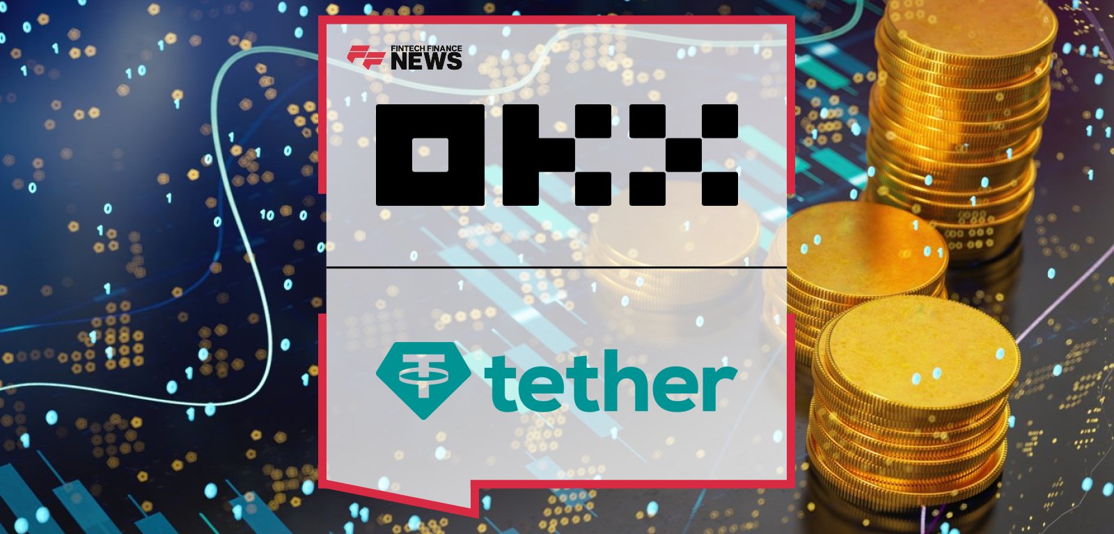 OKX partners with Tether to integrate USDT0 on X Layer and OKX Wallet, enabling unified cross-chain stablecoin liquidity across major DeFi ecosystems.