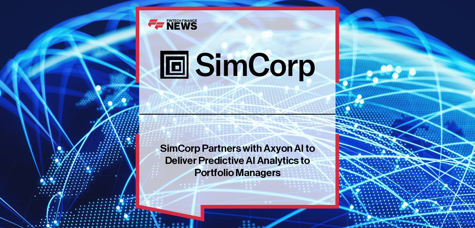 SimCorp partners with Axyon AI to integrate predictive AI-driven analytics into SimCorp One, enhancing investment strategies for asset managers and institutional investors.