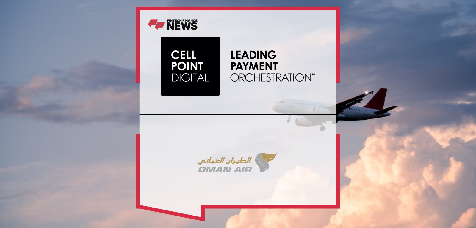 CellPoint Digital expands partnership with Oman Air to optimize payment orchestration, featuring Kristian Gjerding and Surya Kuchibotla.