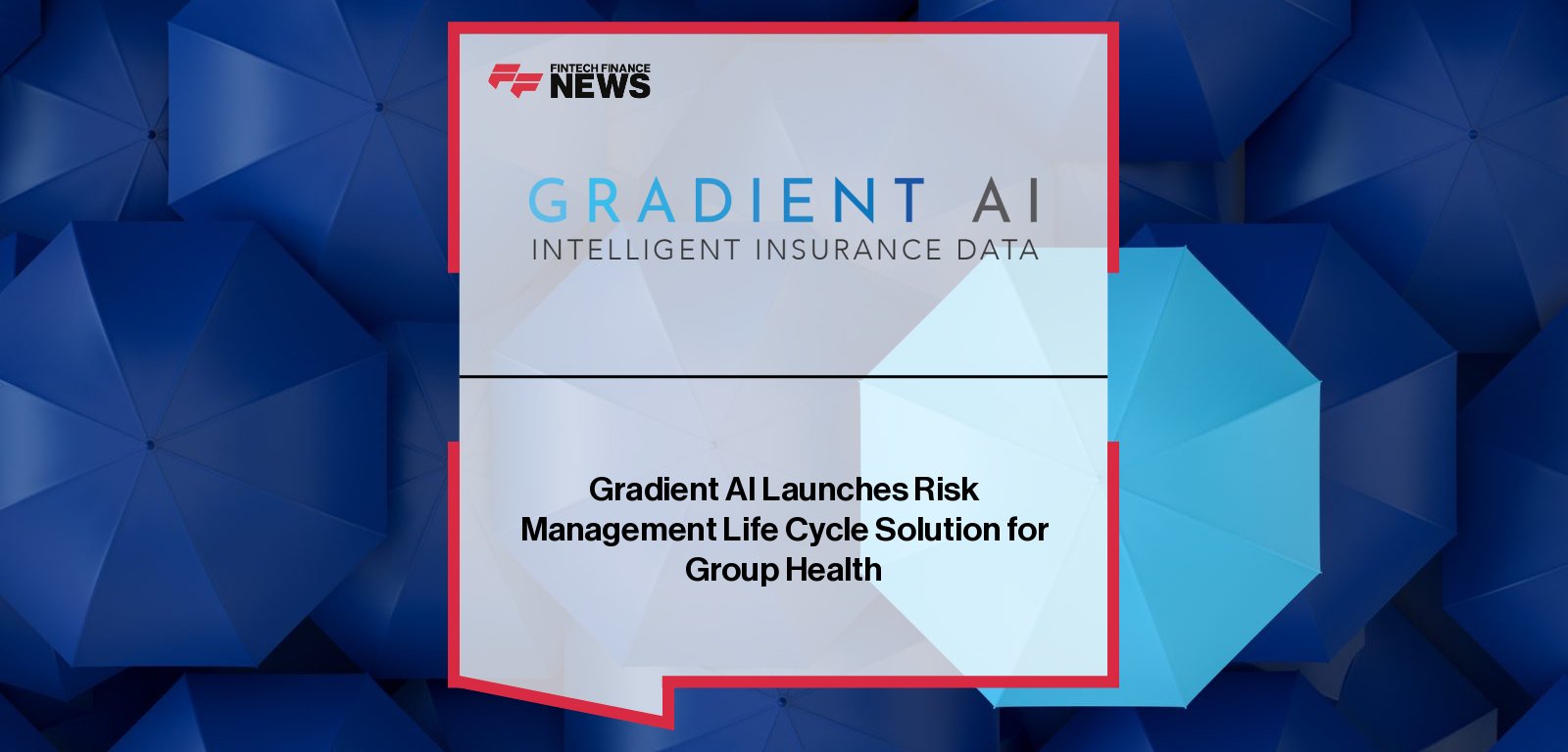 Gradient AI launches its enhanced group health Risk Management Life Cycle solution, integrating SAIL and Renewal Analytics, with insights from Marc Jeffreys and Kevin Lewis.