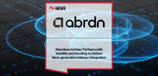 Aberdeen Adviser partners with intelliflo and ZeroKey to integrate Aberdeen Wrap with intelliflo zerokey, eliminating manual re-entry for advisers.