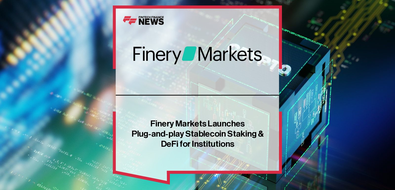 Finery Markets partners with Yield.xyz to provide institutions seamless access to DeFi staking and yield opportunities across Aave, Morpho, and Compound on Ethereum, Arbitrum, and Polygon.