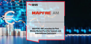 MAPFRE AM launches MAPFRE AM EUROCASH, its first Luxembourg-domiciled money market fund, offering daily liquidity and security as an alternative to deposits and treasury bills, with CEO Álvaro Anguita highlighting its focus on capital preservation.