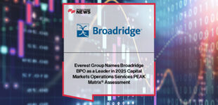 Broadridge Financial Solutions recognized as a Leader in the 2025 Everest Group Capital Markets Operations PEAK Matrix® Assessment for innovation and scalability in buy-side and sell-side services.