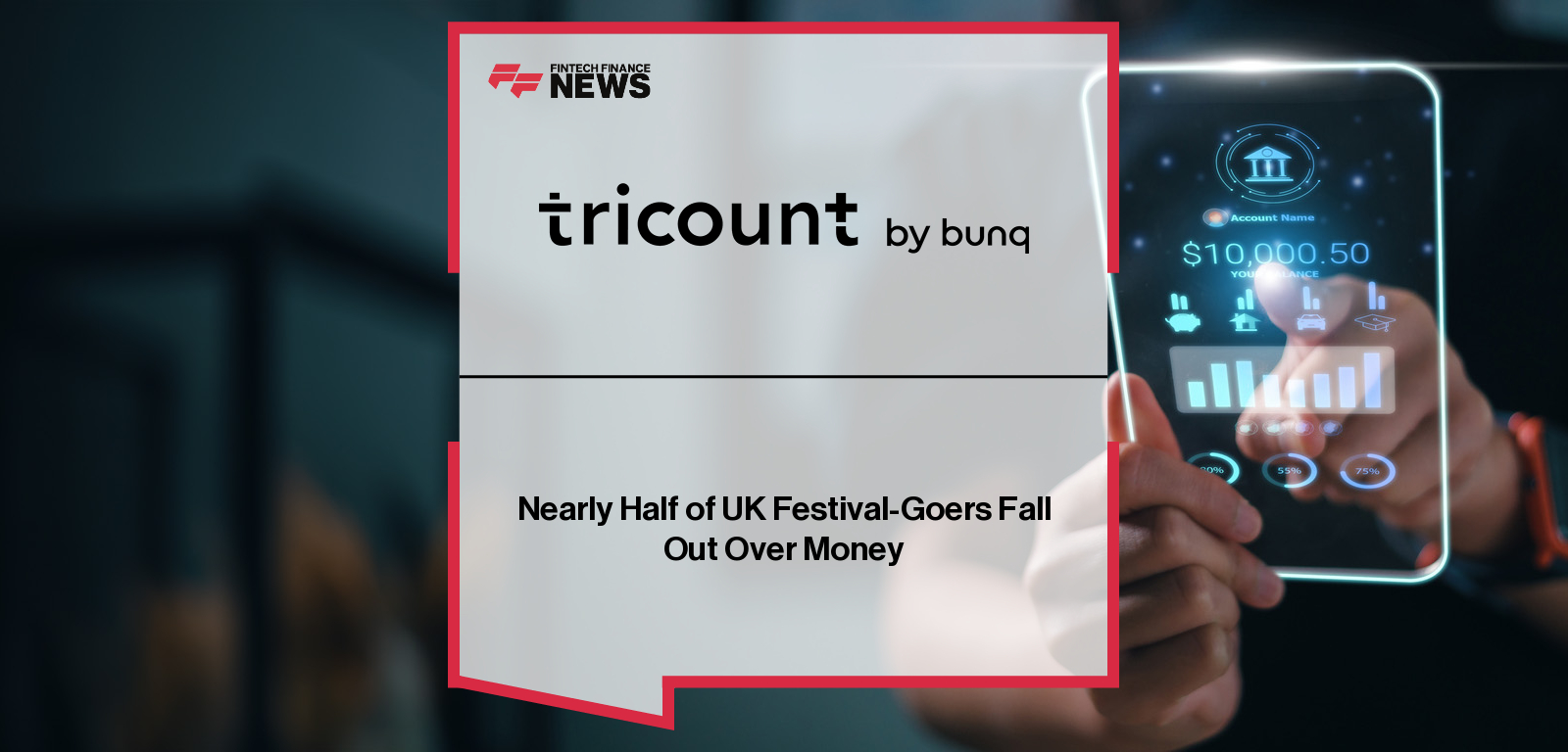 tricount by bunq survey reveals 46% of UK festival-goers faced awkward money disputes over shared costs, highlighting rising ticket prices and overspending.