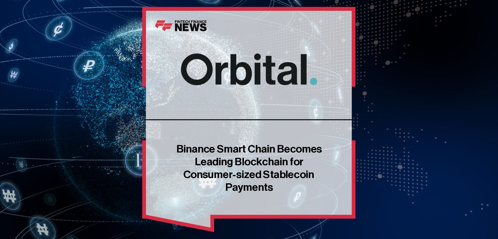 Orbital launches its inaugural Stablecoins Retail Payments Index with Luke Wingfield Digby highlighting Binance Smart Chain’s rise to 45% of consumer transactions, USDT’s dominance, and USDC’s growing retail adoption.