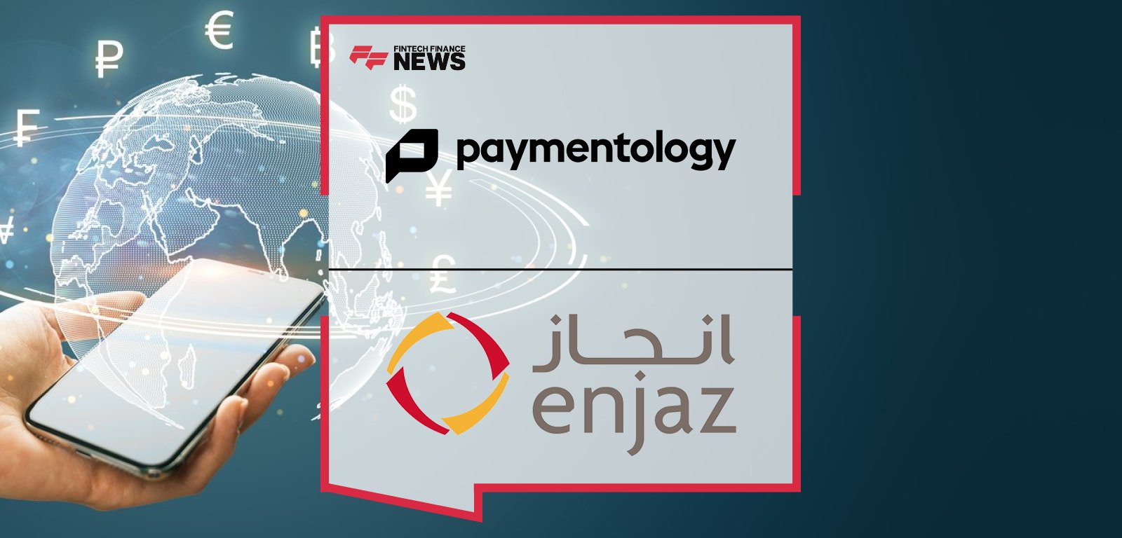 Paymentology partners with Enjaz in Saudi Arabia to launch next-generation card products and digital payment solutions under Vision 2030.