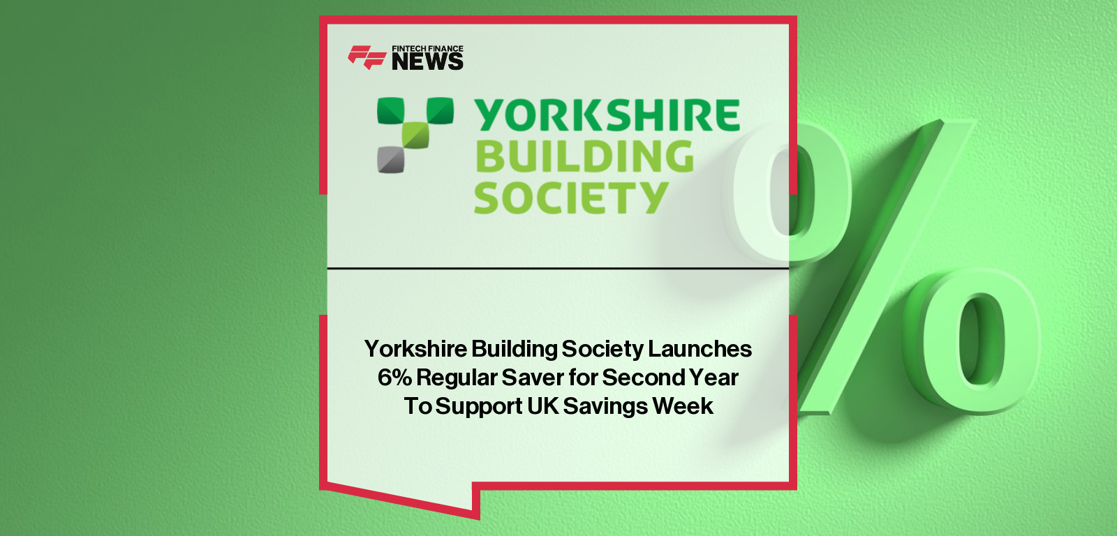 Yorkshire Building Society relaunches £50 Regular Saver account during UK Savings Week 2025, offering 6% interest to encourage healthy savings habits.