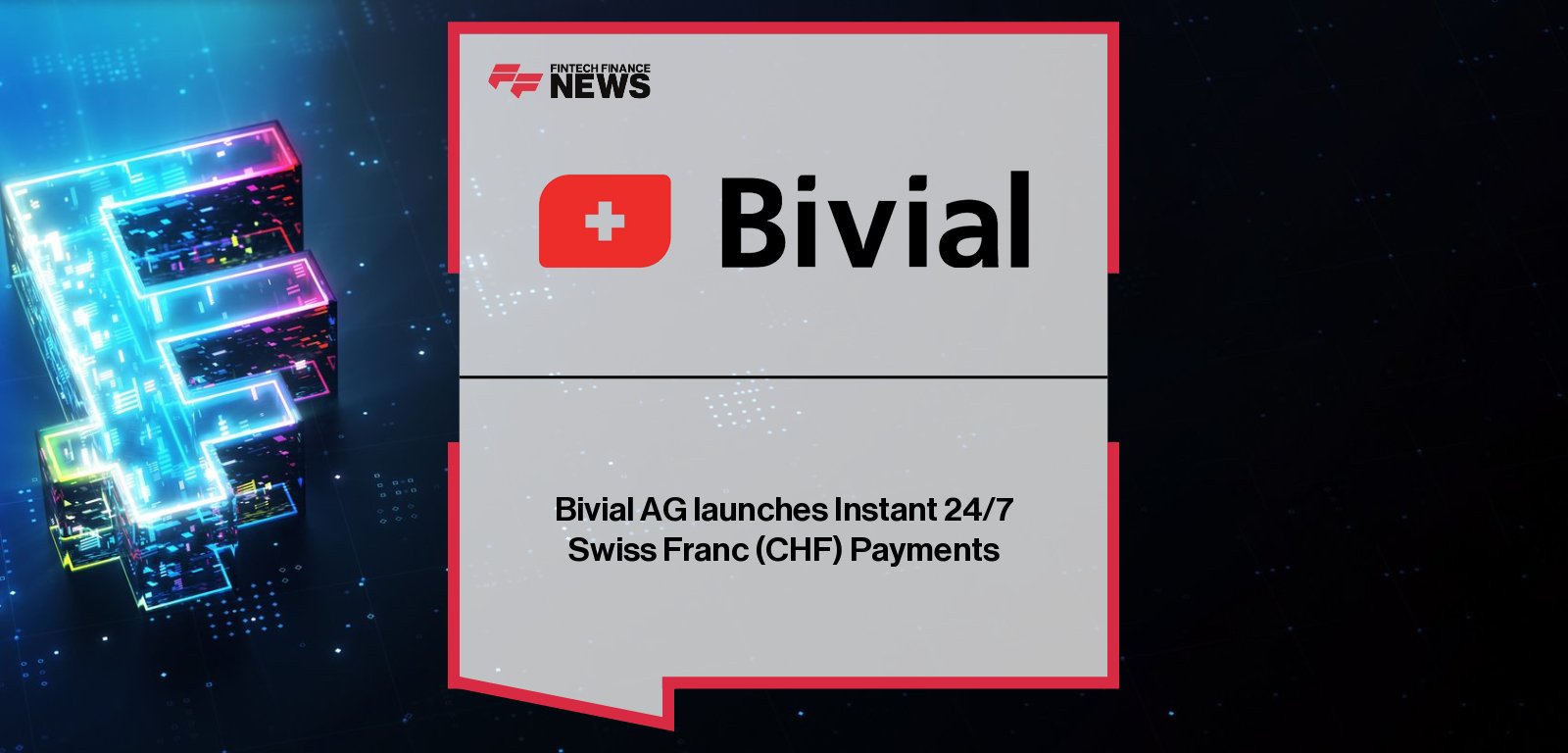 Bivial AG CEO Martynas Bieliauskas announces launch of instant 24/7 Swiss Franc (CHF) payments via SIC Instant Payments system, enabling real-time transactions up to CHF 20,000.