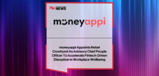 moneyappi appoints Nebel Crowhurst, award-winning HR leader and former Reward Gateway executive, as Advisory Chief People Officer to drive employee wellbeing and fintech innovation.