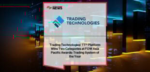 For the second consecutive year, the TT platform of Trading Technologies International, Inc. (TT), a global capital markets technology platform services provider, has won two categories in the FOW Asia Pacific Awards. Announced at a ceremony in Hong Kong yesterday, the awards included Trading System of the Year and the platform’s third annual recognition as Derivatives Trading System of the Year. Hosted by Futures & Options World (FOW), the FOW Asia Pacific Awards are designed to recognize the “best and brightest innovations in the derivatives industry.” TT was selected as the winner in both categories by a specialist panel of experts from across the Asia-Pacific (APAC) region. Alun Green, TT EVP and Managing Director, Futures and Options, said: “The APAC region represents a substantial growth opportunity for TT, and we continue to invest in resources and ensure we’re able to meet clients’ full range of needs. The trading opportunities in Asia continue to expand, and we’re now able to offer more asset classes than ever before and additional services across the trading life cycle. We are honored by these recognitions for the TT platform.” TT has long had a strong footprint in the APAC region, with Singapore, Tokyo, Hong Kong and Sydney offices and now a large percentage of employees based in India. The firm also operates more data centers in APAC than any other region. With these FOW Asia Pacific honors, the company and TT platform have garnered 13 global and regional awards year-to-date, including six for its work in the APAC region. Categories included best-in-class recognitions for the trading system, algorithmic trading solution, order management system (OMS), execution management system (EMS) and trade surveillance solution.