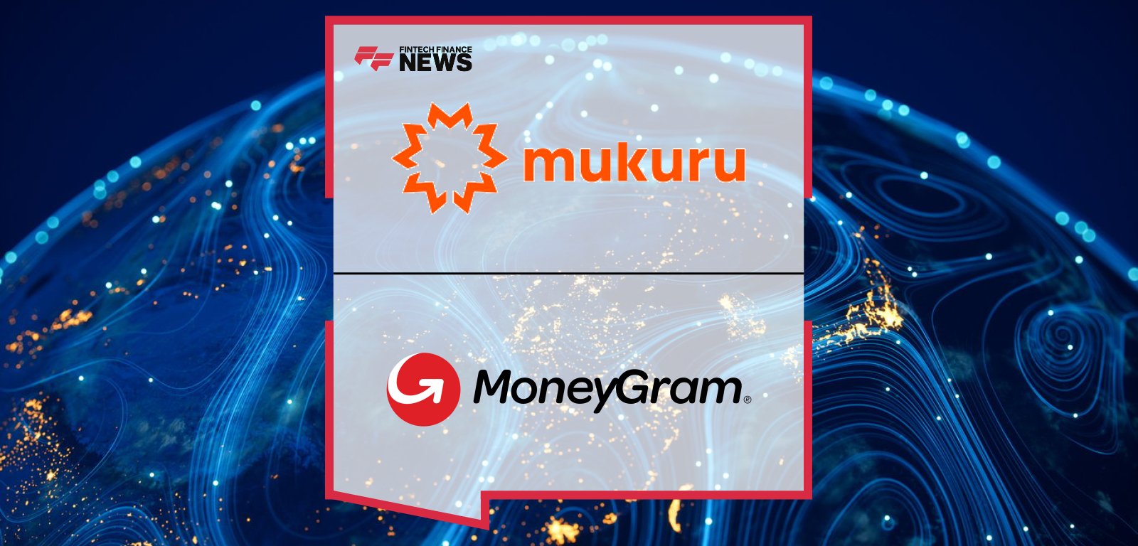 Mukuru CEO Andy Jury and MoneyGram VP Colin Marnewecke announce strategic partnership connecting Mukuru’s Southern African network with MoneyGram’s global reach to deliver faster, inclusive cross-border payments.