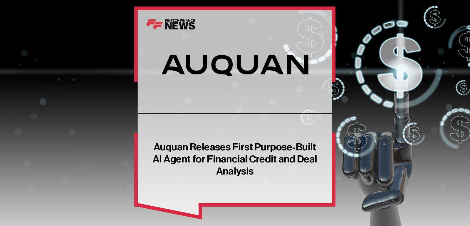 Auquan, led by CEO Chandini Jain, launches Credit Agent, the first AI agent to autonomously complete end-to-end credit analysis and monitoring workflows for global financial services firms.