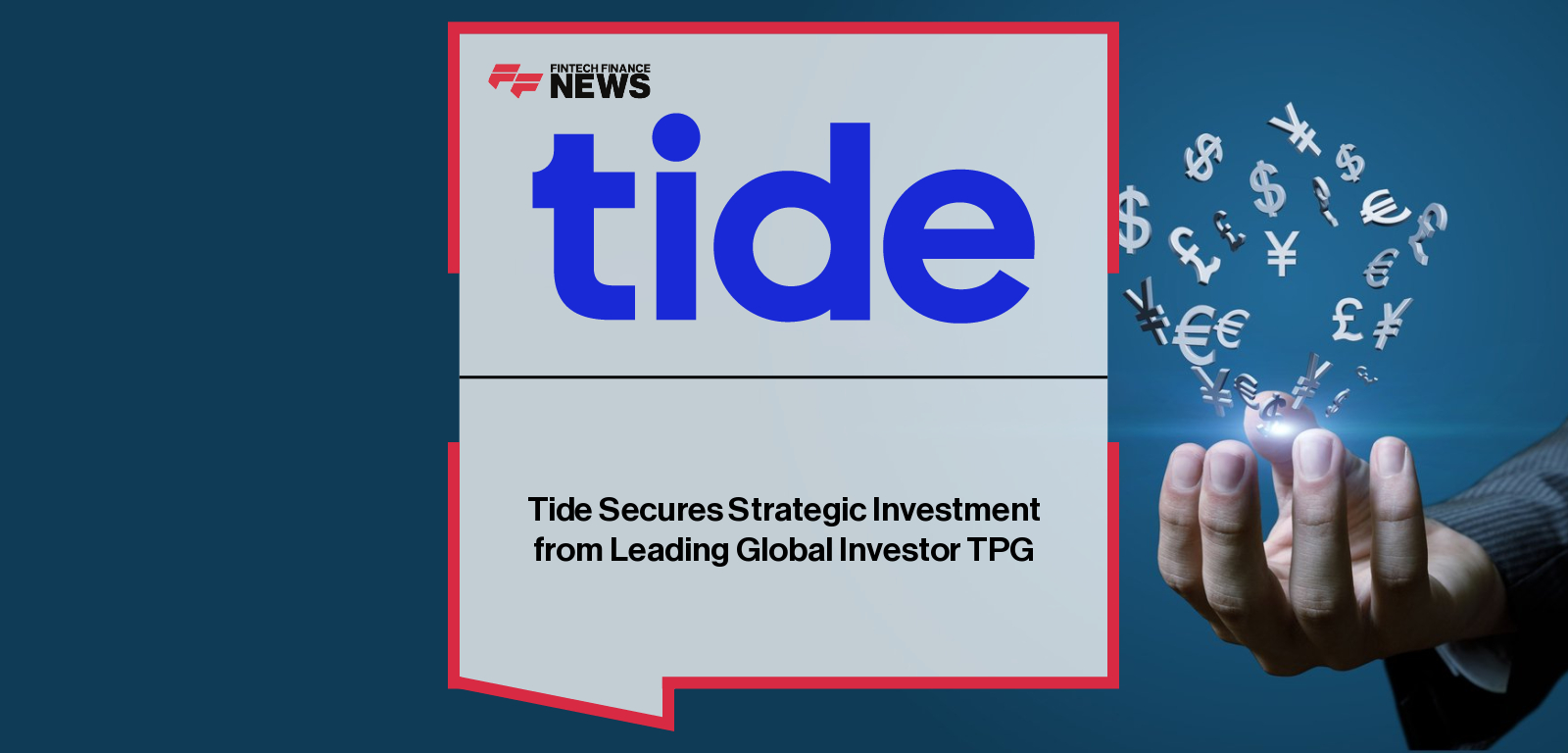 Tide secures $120M investment led by TPG’s Rise Funds, raising valuation to $1.5B, with CEO Oliver Prill and TPG Partner Yemi Lalude driving international expansion and AI innovation.