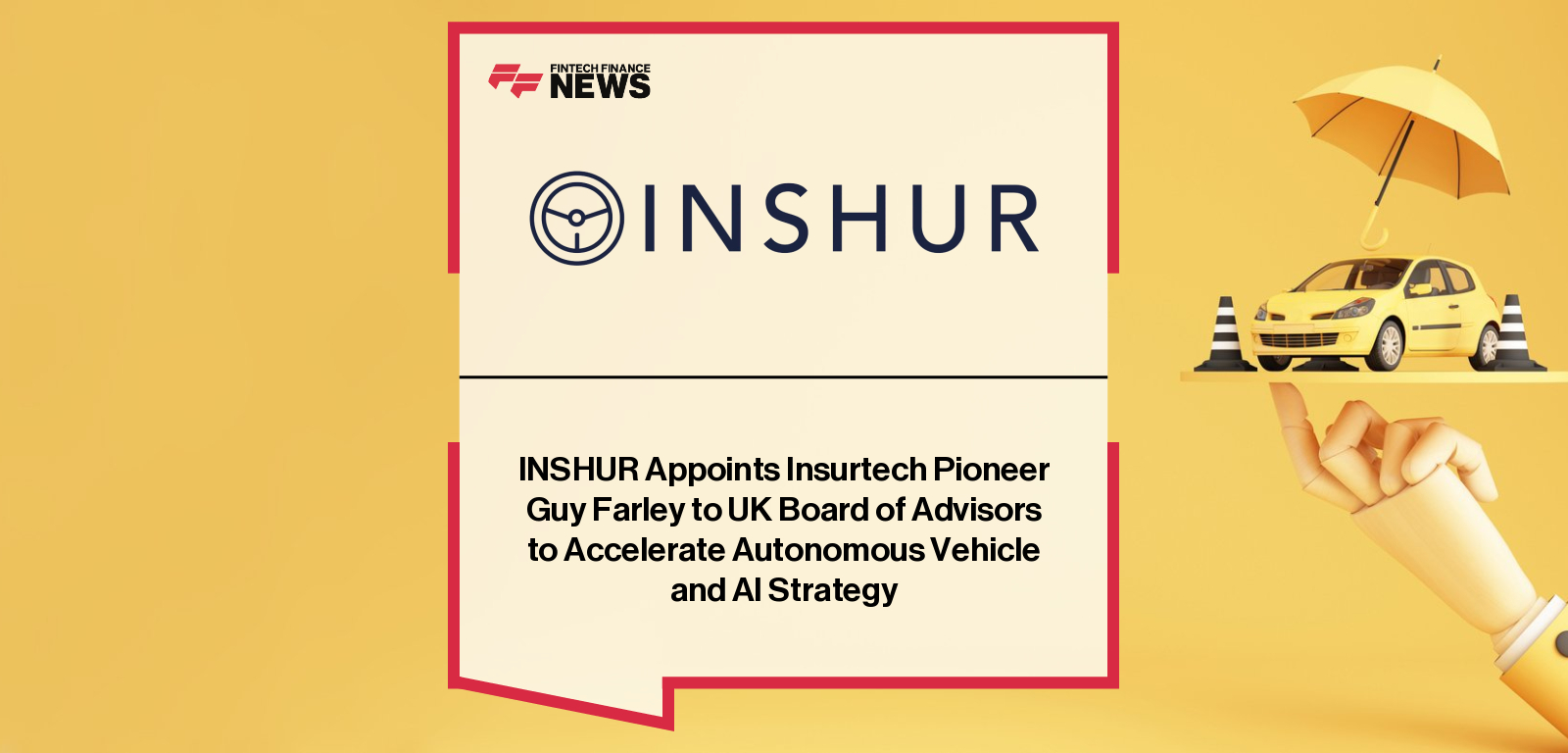 INSHUR appoints Guy Farley, co-founder and former CTO of ManyPets, to its UK Board of Advisors, with CEO Dan Bratshpis highlighting his insurtech expertise in AI and autonomous vehicle insurance.