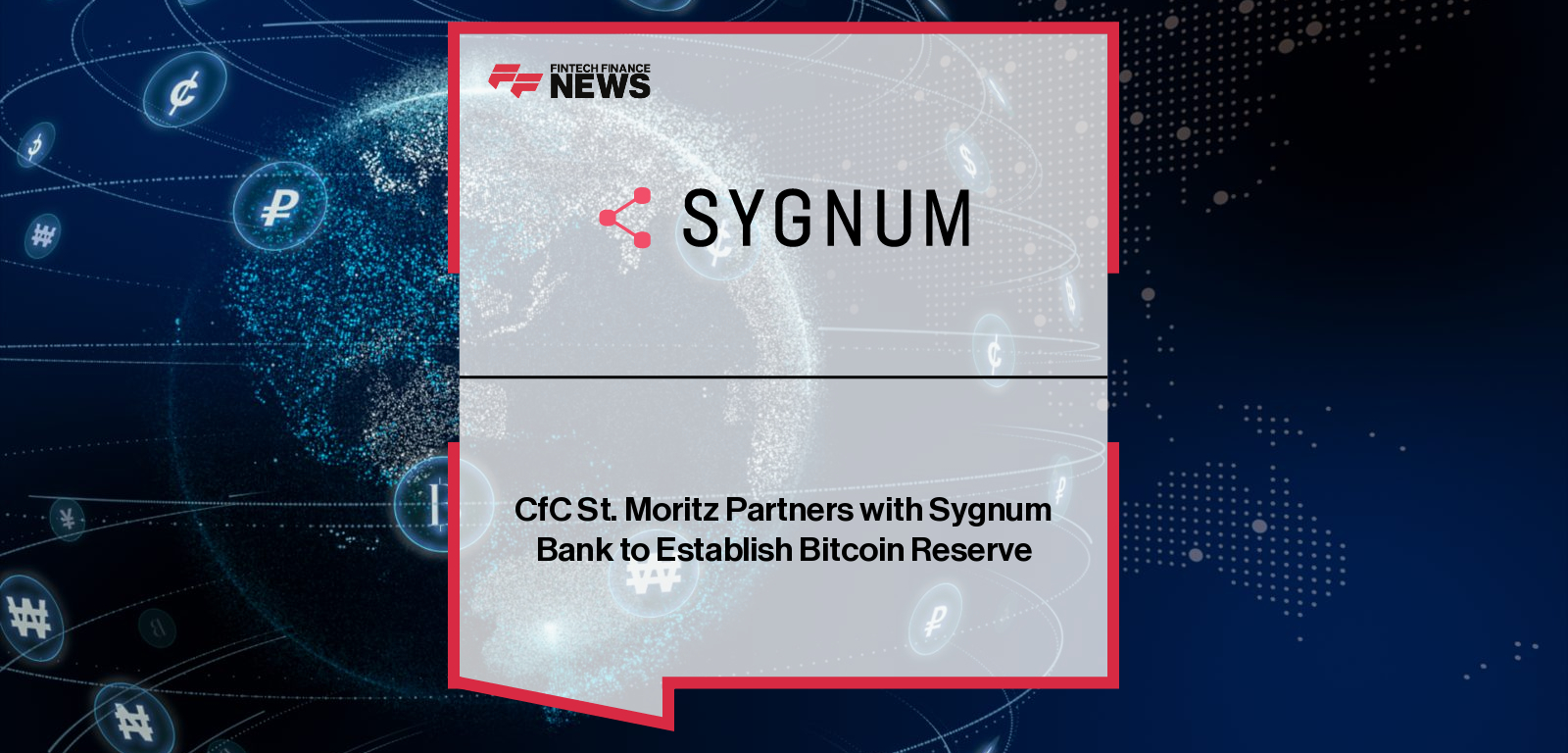 CfC St. Moritz CEO Nicolo Stoehr and Sygnum Bank Group CEO Mathias Imbach announce a Bitcoin reserve, allocating 25% of the conference’s treasury to Bitcoin as part of its long-term digital asset strategy.