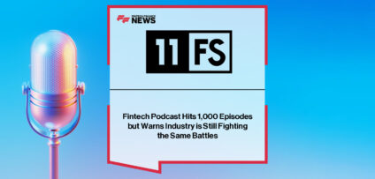 11:FS celebrates Fintech Insider’s 1,000th episode with David M. Brear, Kate Moody, David Barton-Grimley, and Laura Warkins hosting, joined by fintech leaders including Megan Caywood, Nigel Walsh, Romi Savova, and Richard Davies.