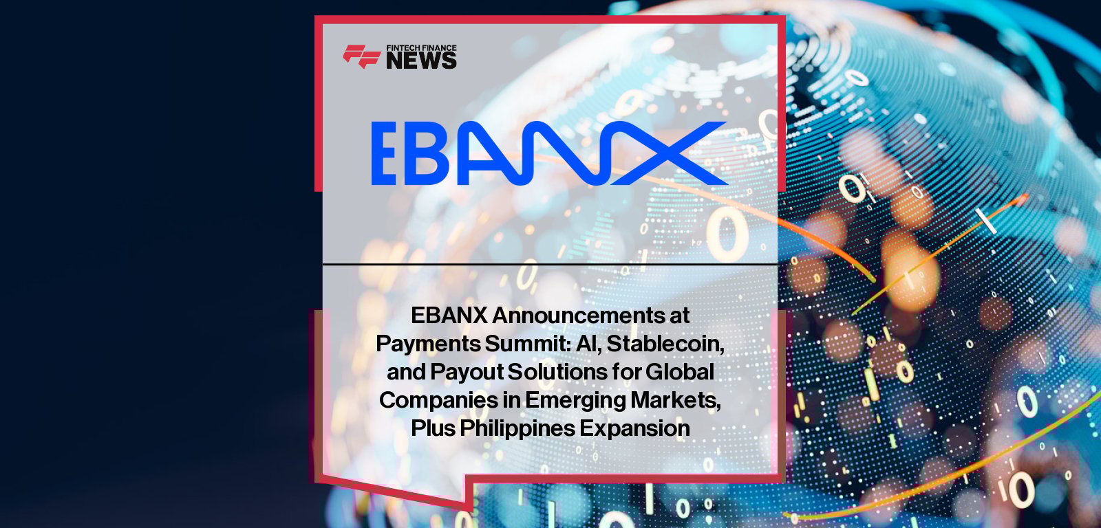 EBANX CEO João Del Valle presents new payment innovations, including stablecoin acceptance, AI-driven transaction tools, and expansion into the Philippines with GCash and Maya integration.