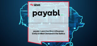 payabl. strengthens its presence in Lithuania with a new local entity in Vilnius, appointing CMO Esfira Zaka as General Manager to drive Baltic and Nordic growth.