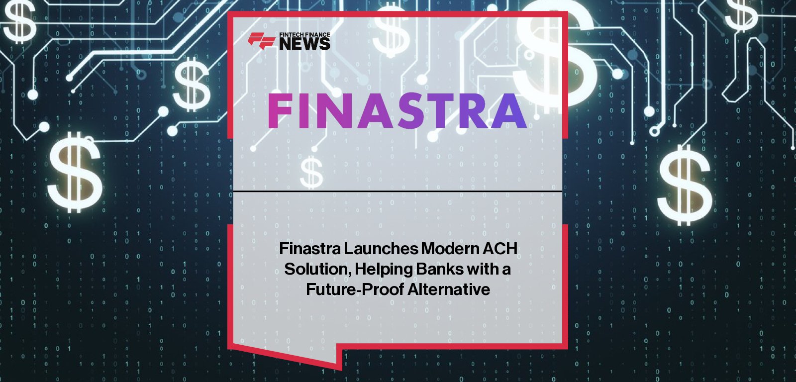 Finastra EVP Barry Rodrigues announces launch of modern ACH payment solution, expanding Global PAYplus to support ACH, wires, and real-time payments in the US.
