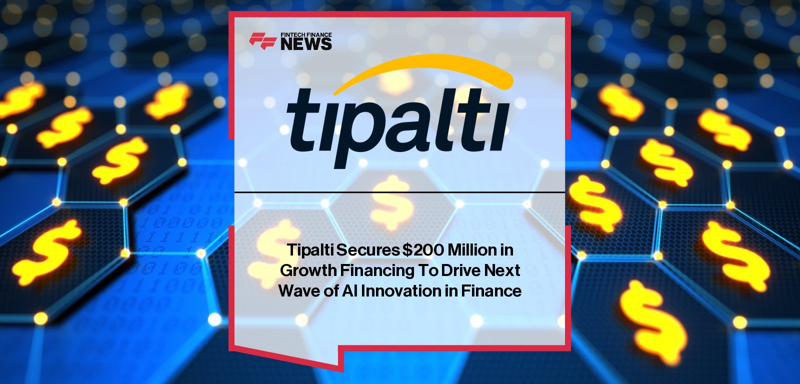 Tipalti secures $200 million in growth financing from Hercules Capital to expand its AI-powered finance automation platform, with Catherine Jhung highlighting product innovation and global growth.