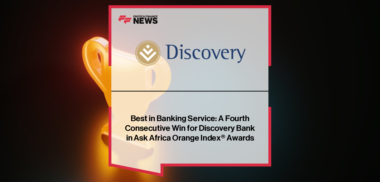 Discovery Bank ranked best bank in customer service for the fourth consecutive year by the ASK AFRICA Orange Index®, praised for empathy, responsiveness, and human connection.