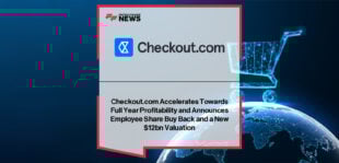 Checkout.com reports strong progress in 2025 with $300bn projected eCommerce payment volume, new AI-driven payment tools, and partnerships with eBay, Pinterest, and Visa.
