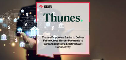 Thunes expands Pay-to-Banks and Pay-to-Wallets solutions via Swift connectivity, with President and COO Chloe Mayenobe highlighting faster, secure cross-border payouts to 4 billion bank accounts and 3 billion mobile wallets worldwide.