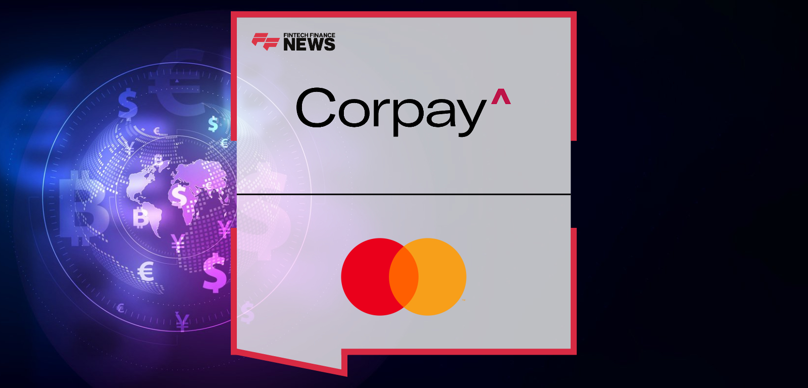 Corpay and Mastercard expand collaboration at Sibos 2025, with Pratik Khowala and Mark Frey announcing near real-time cross-border payments to 22 new markets powered by Mastercard Move’s global money movement capabilities.