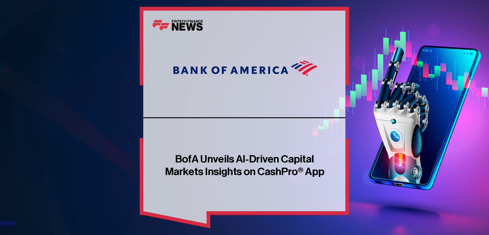 Bank of America launches Capital Markets Insights on the CashPro App, with executives Tom Durkin and Jon Klein highlighting AI-driven TED scores and real-time issuance data for U.S. investment grade debt markets.