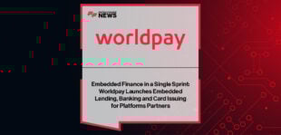 Worldpay launches the Embedded Finance Engine with Matt Downs, James Armijo, and Eric Elwell highlighting how software platforms can integrate embedded lending, banking, and card issuing to drive growth and retention.