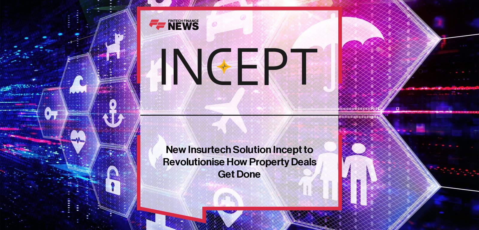 Incept CEO Reema Mannah launches a real-time, data-driven title insurance platform at the UK Mortgage Finance Conference, enabling instant property deal policies sourced from the Land Registry.