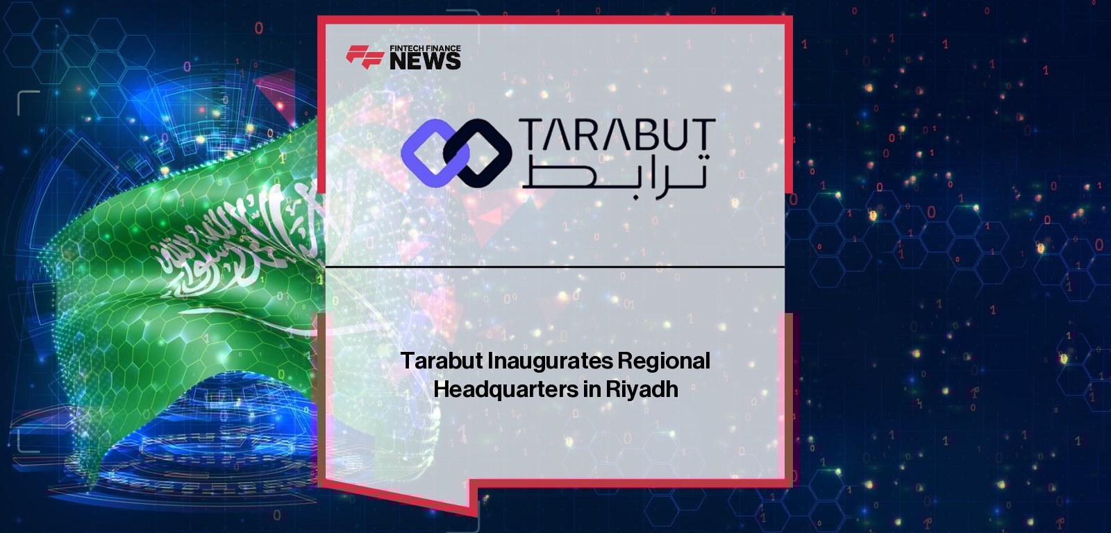 Tarabut inaugurates its Riyadh headquarters with leading Saudi banks and partners, reinforcing its role in Saudi Arabia’s open banking rollout.