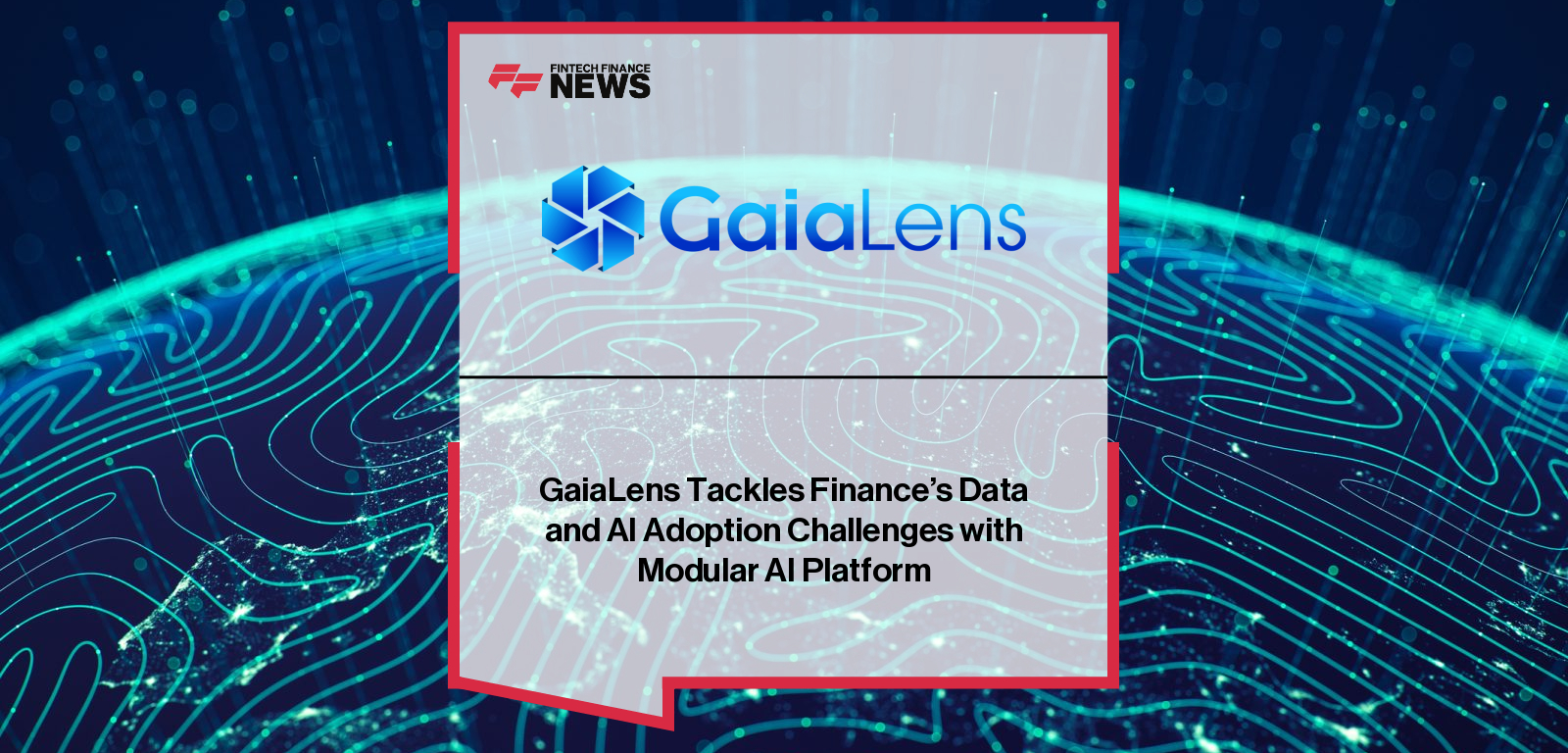 GaiaLens CEO and Co-Founder Seb Kirk announces expansion into AI solutions for financial institutions, focusing on data integration, risk management, and regulatory compliance.