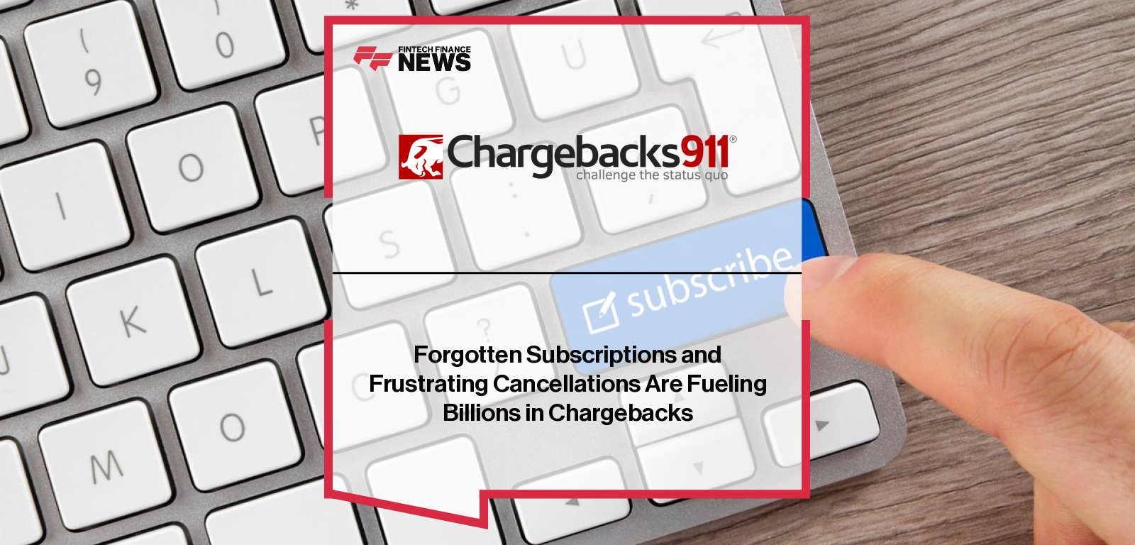 Chargebacks911’s 2025 Cardholder Dispute Index reveals subscription spending averaging $2,600 per year, rising disputes, and growing demand for banks to cancel subscriptions on behalf of consumers.
