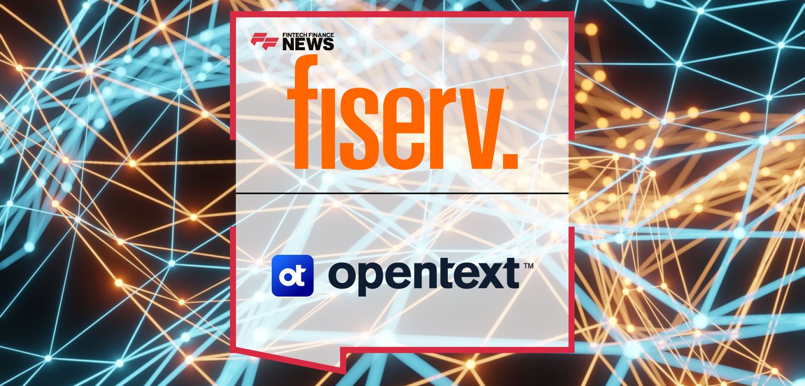 Fiserv and OpenText launch Content Next, an AI-powered cloud content management and workflow solution for banks and credit unions to improve efficiency, compliance, and customer experience.