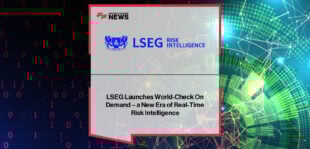 LSEG Risk Intelligence launches World-Check On Demand, delivering real-time sanctions, PEPs, adverse media, and enforcement data via API to strengthen compliance and reduce false positives.