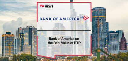 Bank of America on the Real Value of RTP