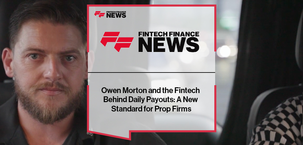 Owen Morton, Founder of FunderPro, redefines prop trading with fintech architecture designed for daily payouts, automation, and AI-driven compliance.