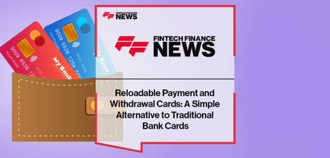 Reloadable Payment and Withdrawal Cards: A Simple Alternative to Traditional Bank Cards