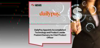 DailyPay appoints Poulomi Damany as Chief Product Officer, reporting to CEO Stacy Greiner, to lead product innovation and expand the company’s on-demand pay platform.